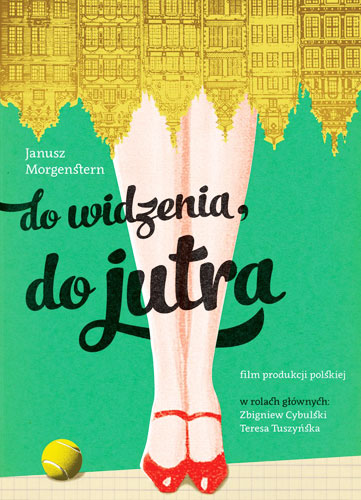 Do widzenia, do jutra with english subtitles Good Bye, Till Tomorrow with english subtitles