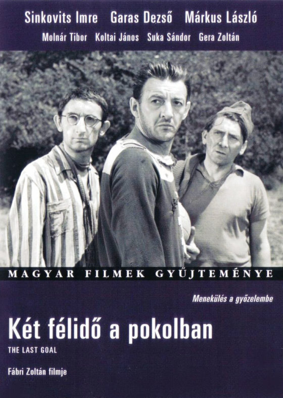 Két félidő a pokolban with english subtitles Two Half-Times in Hell with english subtitles